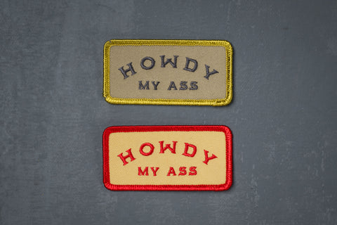 Howdy My Ass Patch