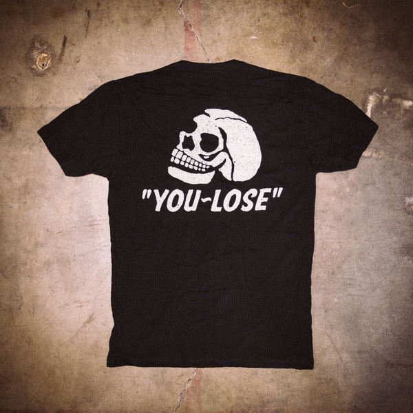 You Lose T-Shirt